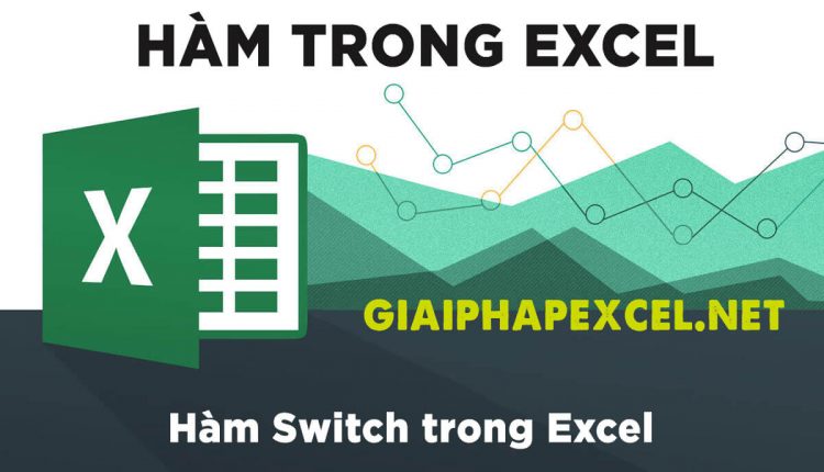 giaiphapexcel - Hàm Switch trong Excel và cách sử dụng (1)